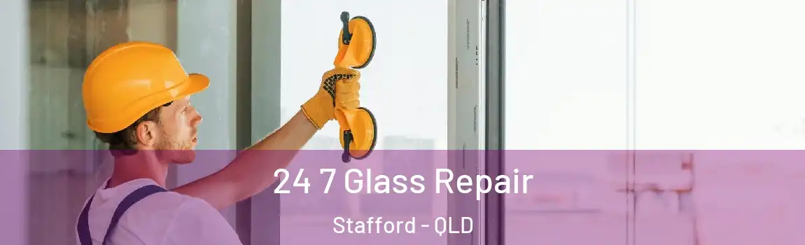  24 7 Glass Repair Stafford - QLD