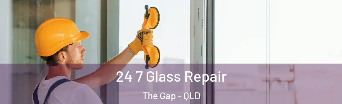 24 7 Glass Repair The Gap - QLD