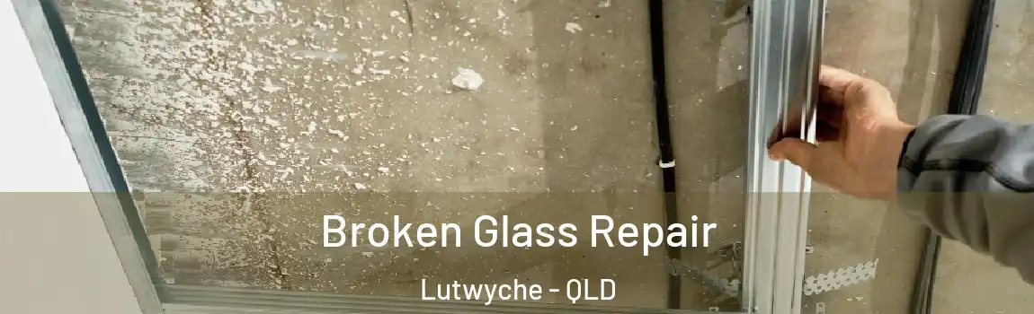Broken Glass Repair Lutwyche - QLD
