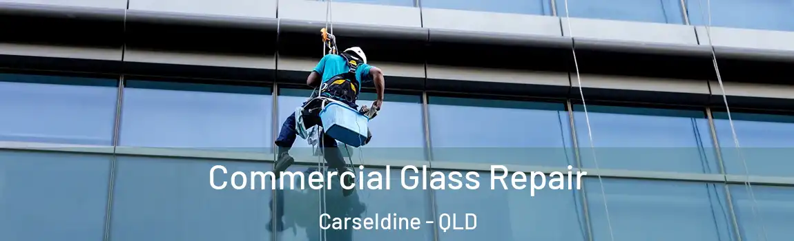 Commercial Glass Repair Carseldine - QLD