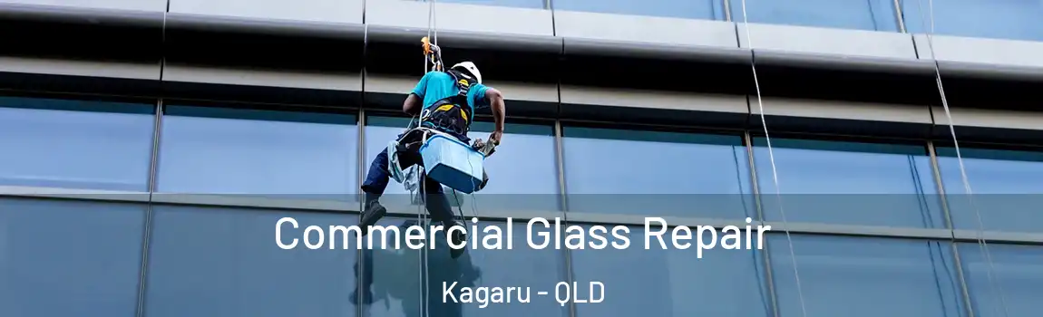 Commercial Glass Repair Kagaru - QLD