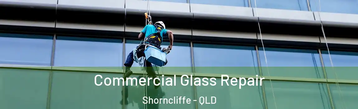 Commercial Glass Repair Shorncliffe - QLD