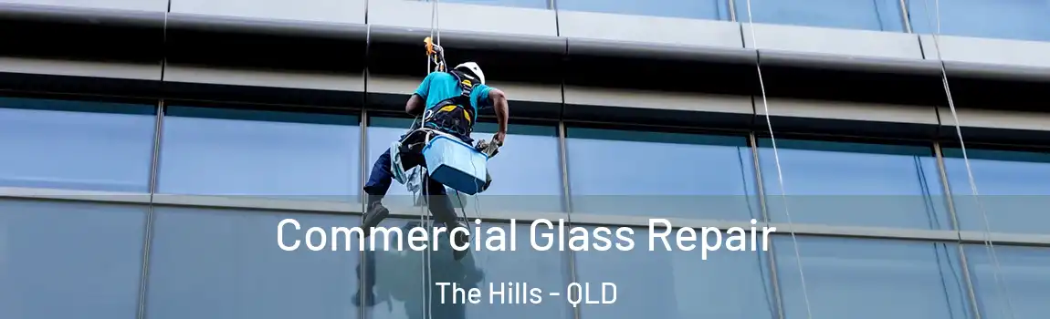 Commercial Glass Repair The Hills - QLD