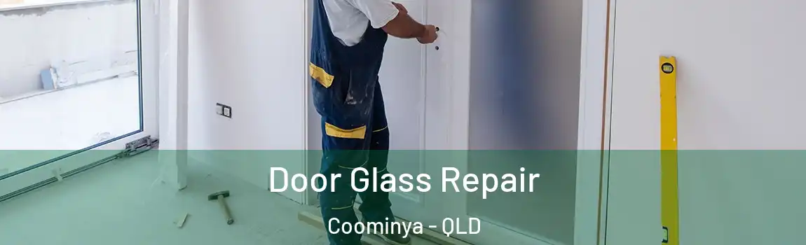 Door Glass Repair Coominya - QLD