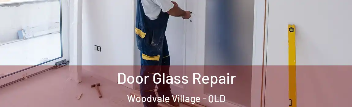  Door Glass Repair Woodvale Village - QLD