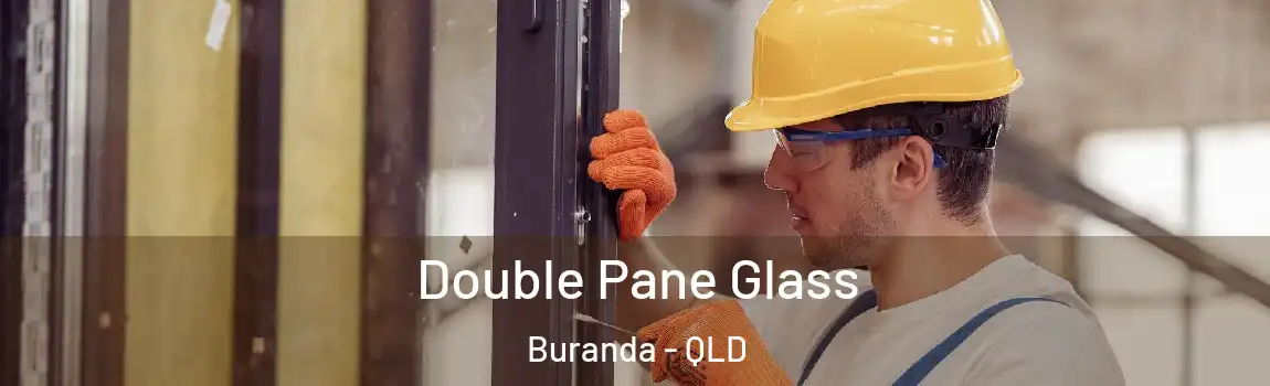 Double Pane Glass Buranda - QLD