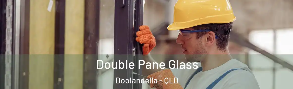  Double Pane Glass Doolandella - QLD