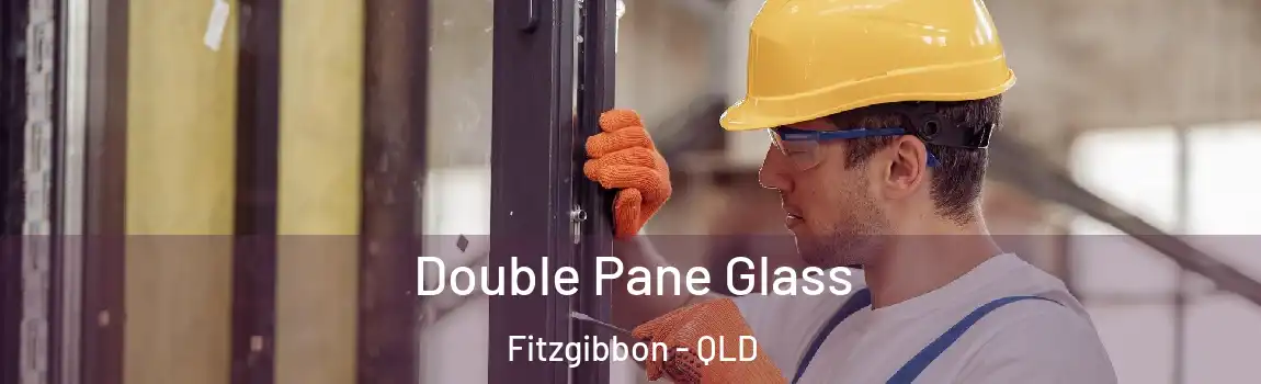  Double Pane Glass Fitzgibbon - QLD