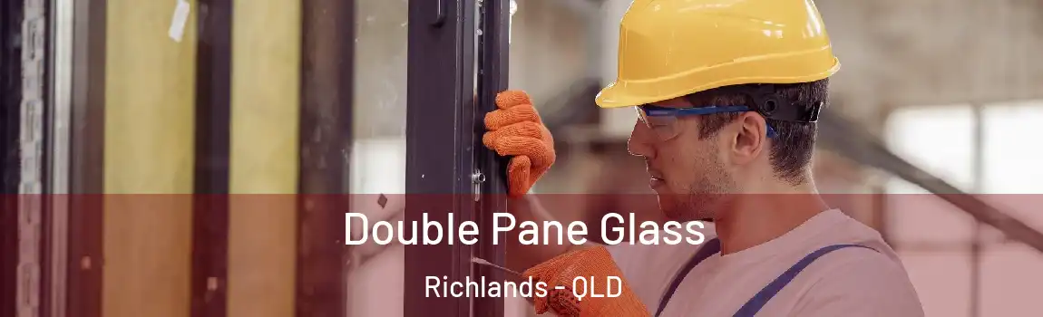 Double Pane Glass Richlands - QLD