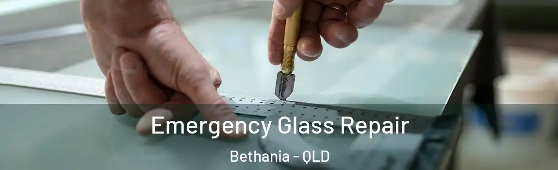Emergency Glass Repair Bethania - QLD