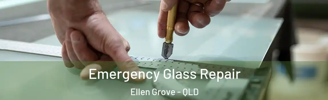 Emergency Glass Repair Ellen Grove - QLD