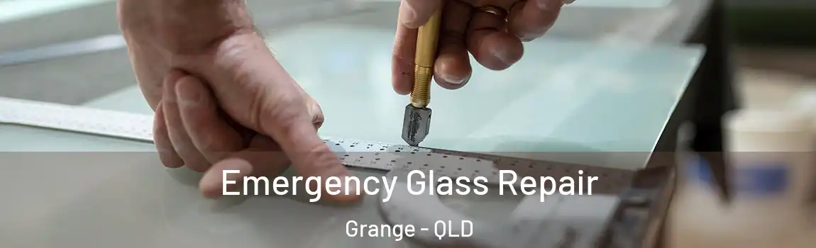 Emergency Glass Repair Grange - QLD