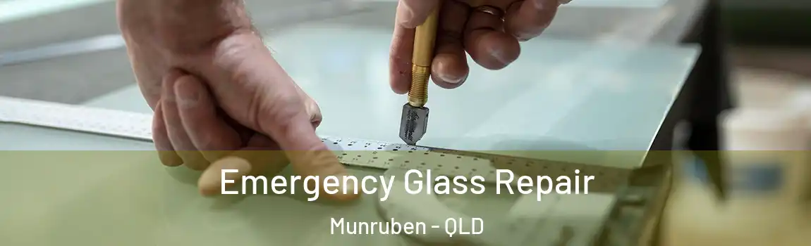 Emergency Glass Repair Munruben - QLD