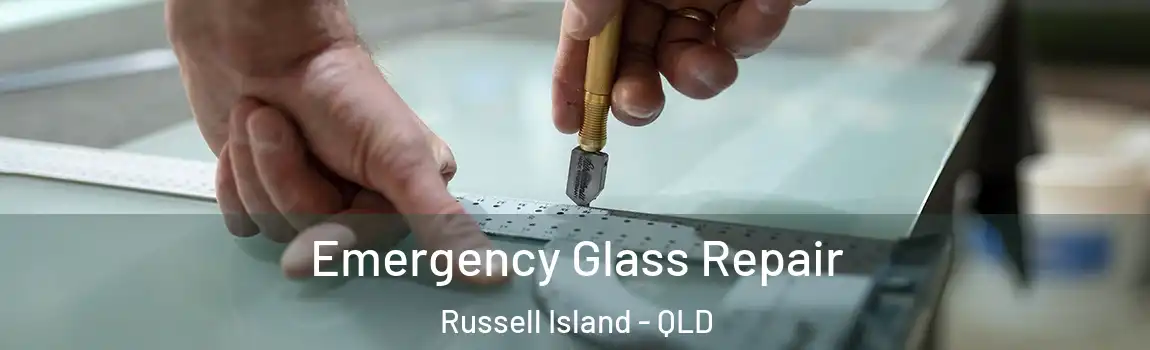 Emergency Glass Repair Russell Island - QLD