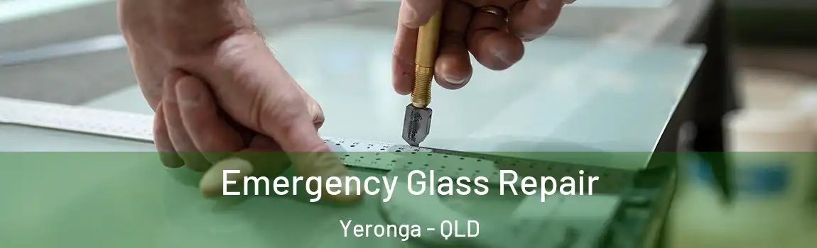 Emergency Glass Repair Yeronga - QLD