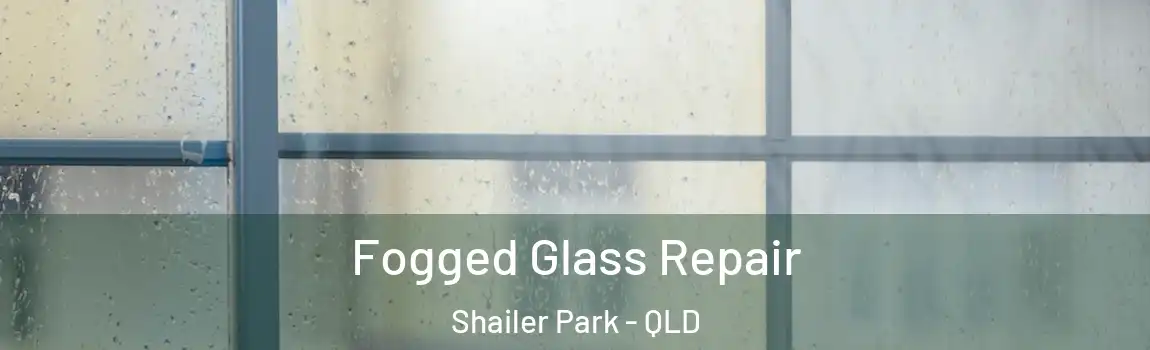  Fogged Glass Repair Shailer Park - QLD