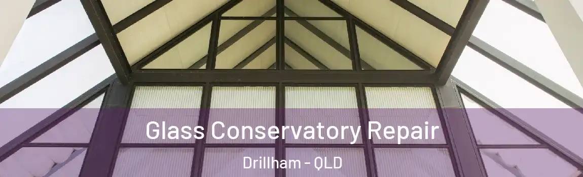  Glass Conservatory Repair Drillham - QLD