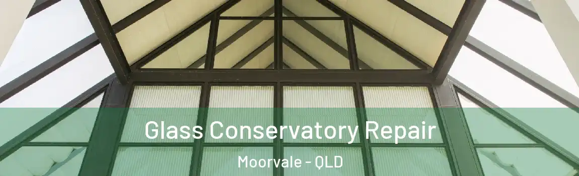 Glass Conservatory Repair Moorvale - QLD
