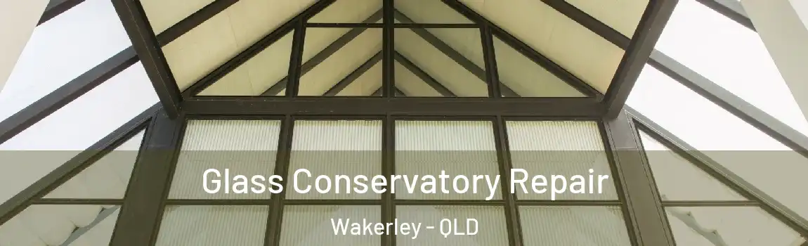  Glass Conservatory Repair Wakerley - QLD