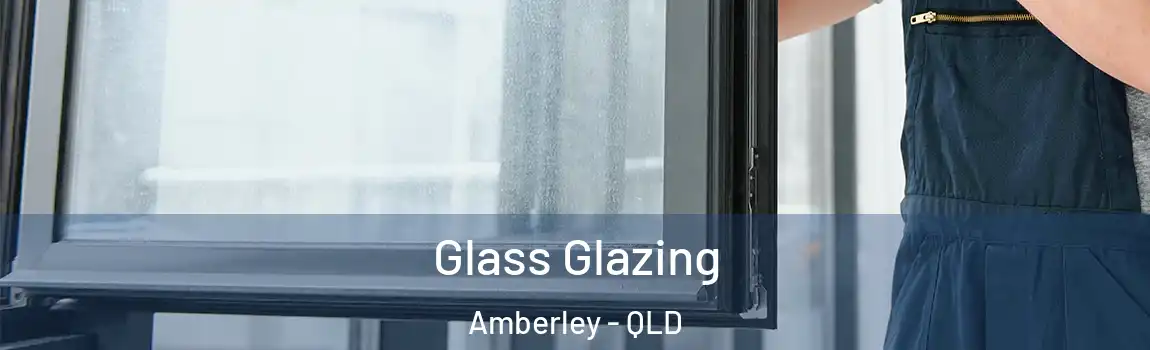 Glass Glazing Amberley - QLD