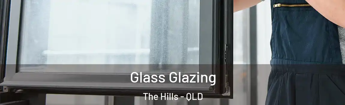Glass Glazing The Hills - QLD
