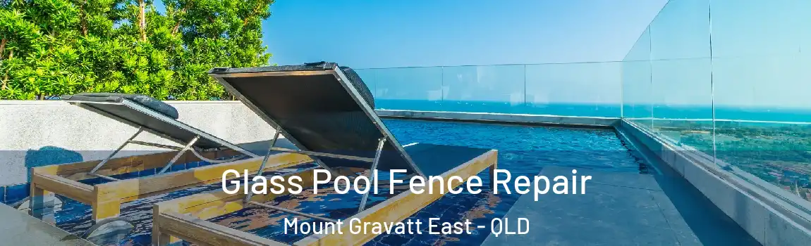 Glass Pool Fence Repair Mount Gravatt East - QLD