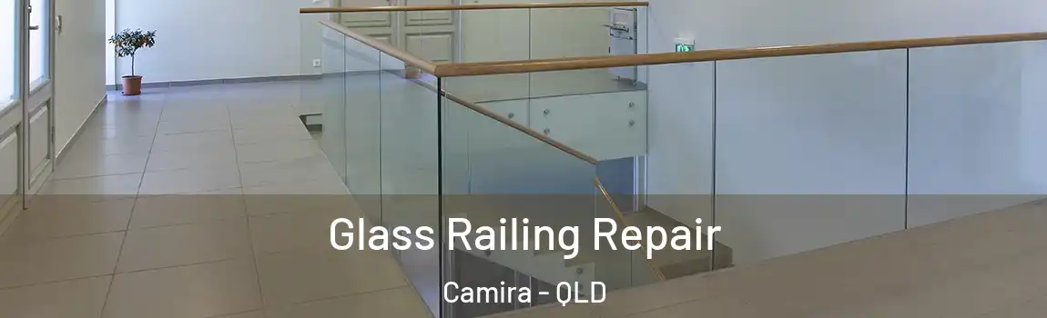 Glass Railing Repair Camira - QLD