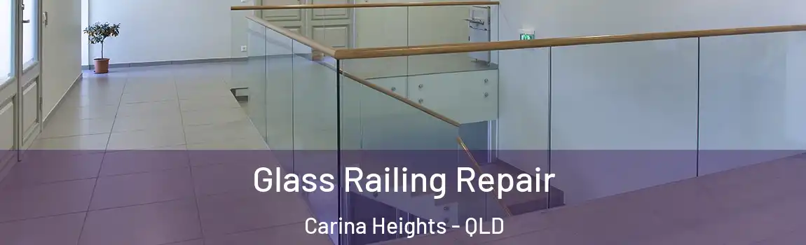 Glass Railing Repair Carina Heights - QLD