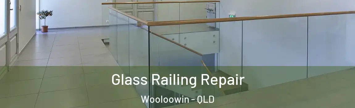 Glass Railing Repair Wooloowin - QLD