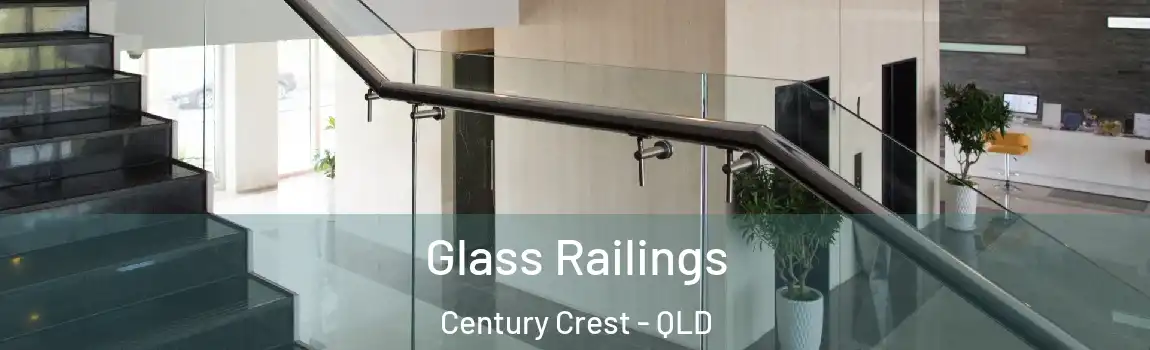 Glass Railings Century Crest - QLD