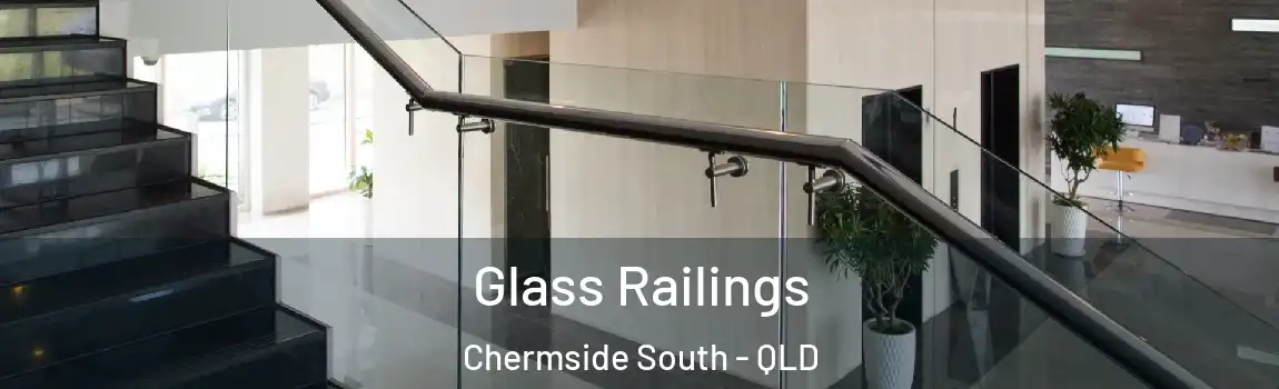 Glass Railings Chermside South - QLD
