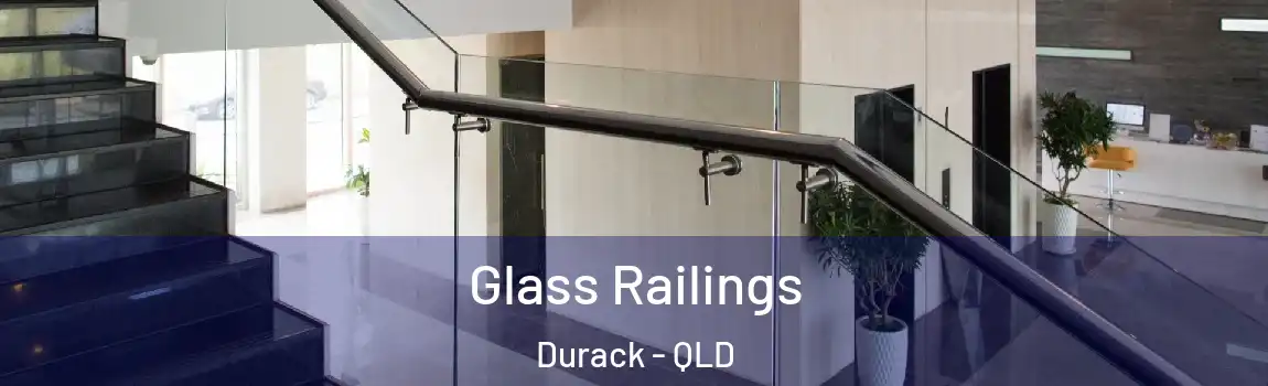 Glass Railings Durack - QLD