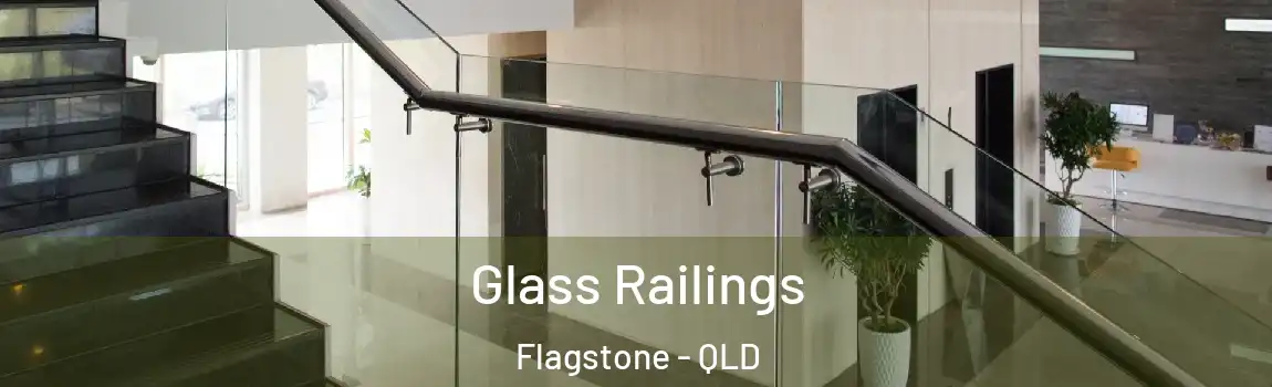 Glass Railings Flagstone - QLD