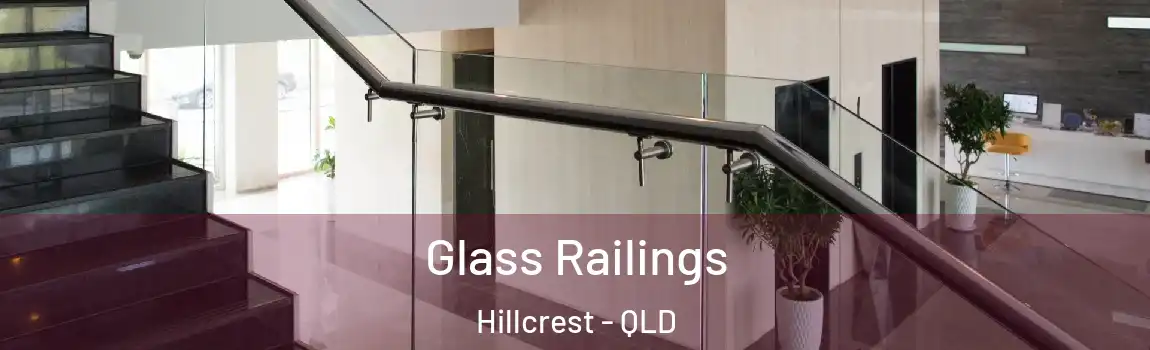  Glass Railings Hillcrest - QLD