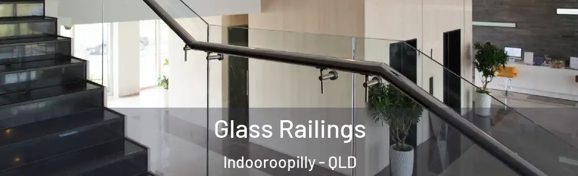 Glass Railings Indooroopilly - QLD
