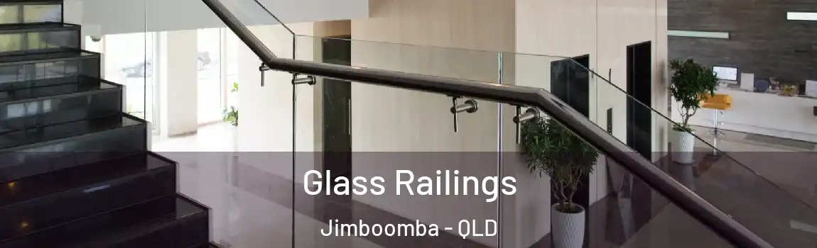 Glass Railings Jimboomba - QLD