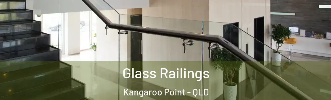 Glass Railings Kangaroo Point - QLD