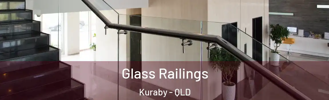 Glass Railings Kuraby - QLD