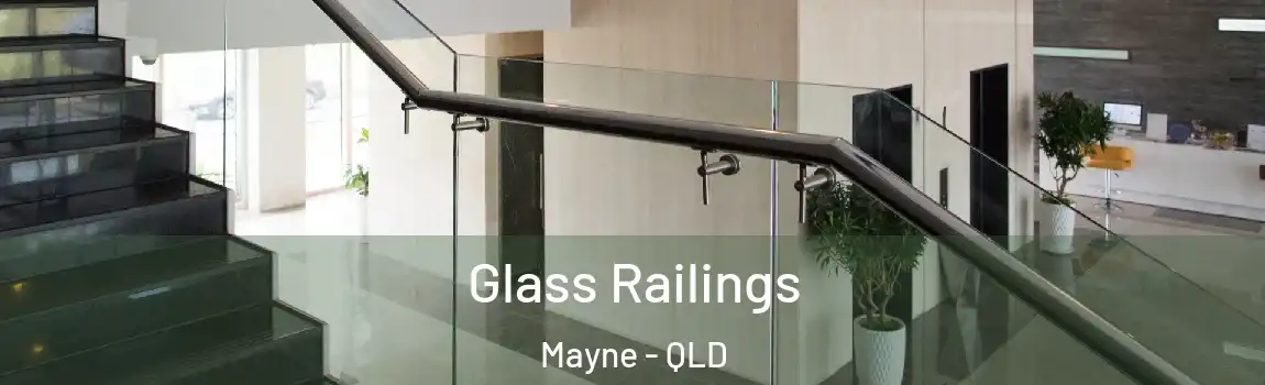 Glass Railings Mayne - QLD