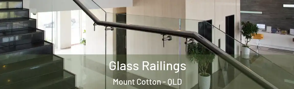 Glass Railings Mount Cotton - QLD
