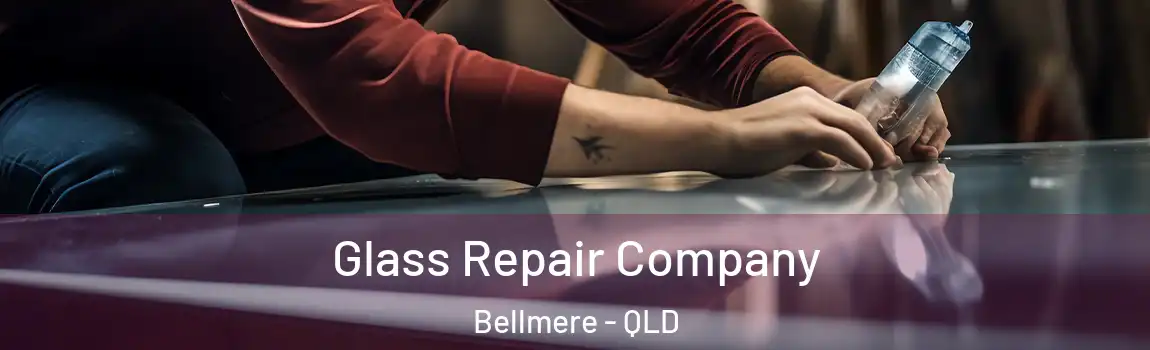 Glass Repair Company Bellmere - QLD