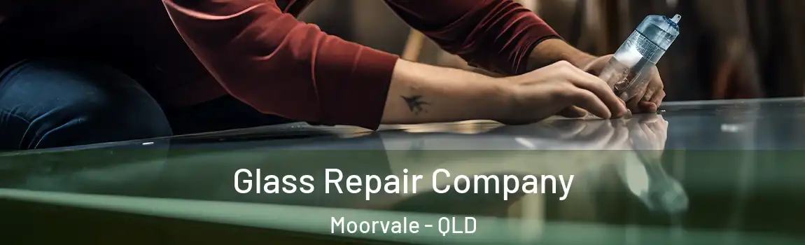  Glass Repair Company Moorvale - QLD