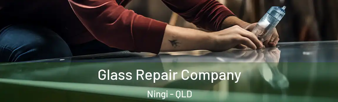 Glass Repair Company Ningi - QLD