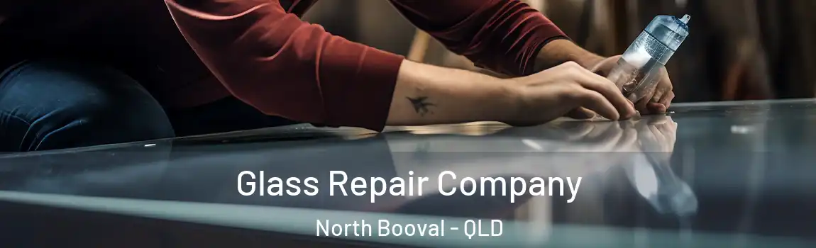  Glass Repair Company North Booval - QLD