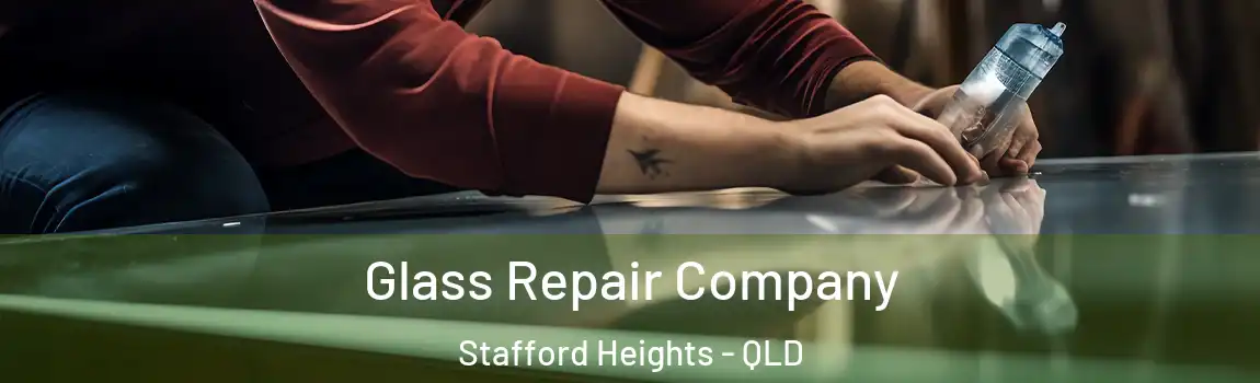 Glass Repair Company Stafford Heights - QLD