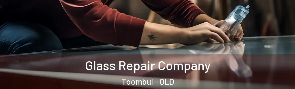 Glass Repair Company Toombul - QLD