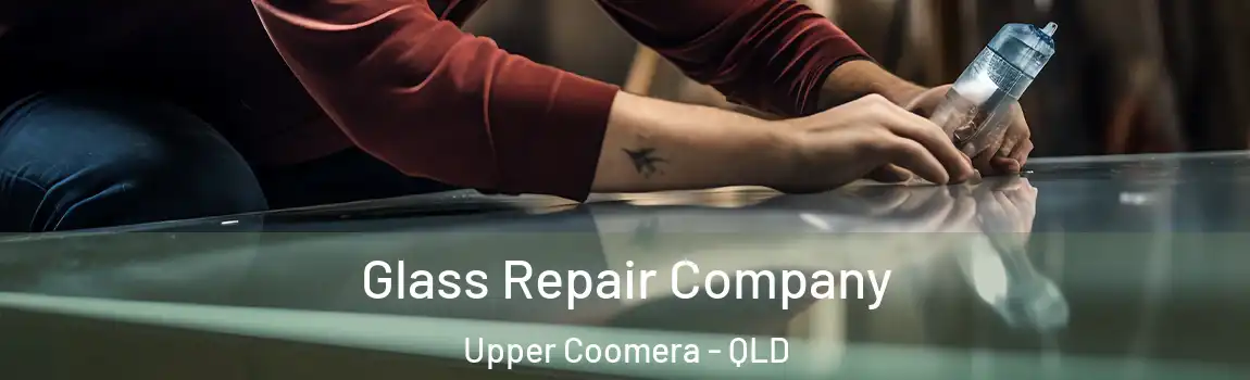 Glass Repair Company Upper Coomera - QLD