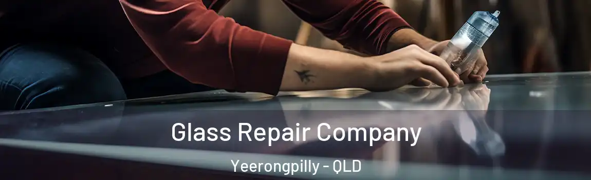 Glass Repair Company Yeerongpilly - QLD