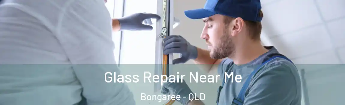 Glass Repair Near Me Bongaree - QLD