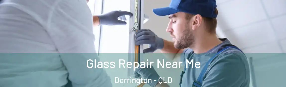 Glass Repair Near Me Dorrington - QLD